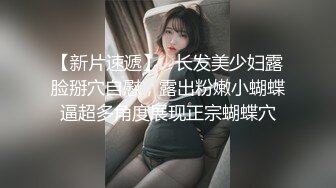 素人性爱泄密-22岁最强女碎石机3P激战两位猛男…