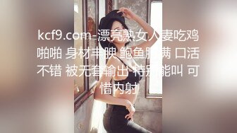 大海浪探花肉肉身材小姐姐，洗完澡插嘴掰穴调情，后入骑乘扛起双腿，妹纸被操的受不了啊啊叫