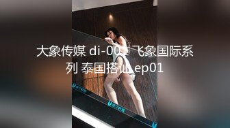 【新速片遞】 小美妖 Ts ·gg-1207 ❤️ · 枪碰枪，菊花就开花，自慰射精，浴室大战 14V合集 ！ 