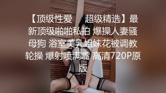 兄妹乱伦 饥渴骚妹妹勾引亲哥哥后续1-内射 啪啪等