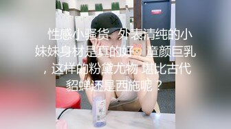 林先生驯服灰背心鲜肉骚货,拿手绝活粗口虐待然后爆操