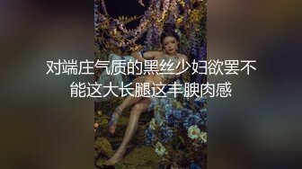   放暑假和00后小女友各种姿势啪啪啪 完美露脸