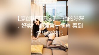 大奶妹妹爱爱，吹箫舔蛋蛋口水直流