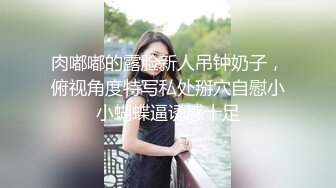   丰满尤物带着小妹子，教妹妹如何下海，蹲下交深喉，翘臀后入啪啪 超多姿势