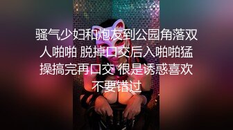 91龟头哥圈养极品嫩女友，大屁股蜂腰白皙小母狗【奶茶】日常各种啪啪口交足交自拍，反差女乖巧听话怎么玩都可以 (3)