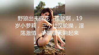   青春美少女 牛仔裤就要穿着这种身材美眉身上 细腰大蜜臀 后入输出 粉嫩小鲍鱼